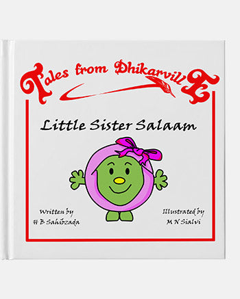 Tales From Dhikarville- Little Sister Salaam