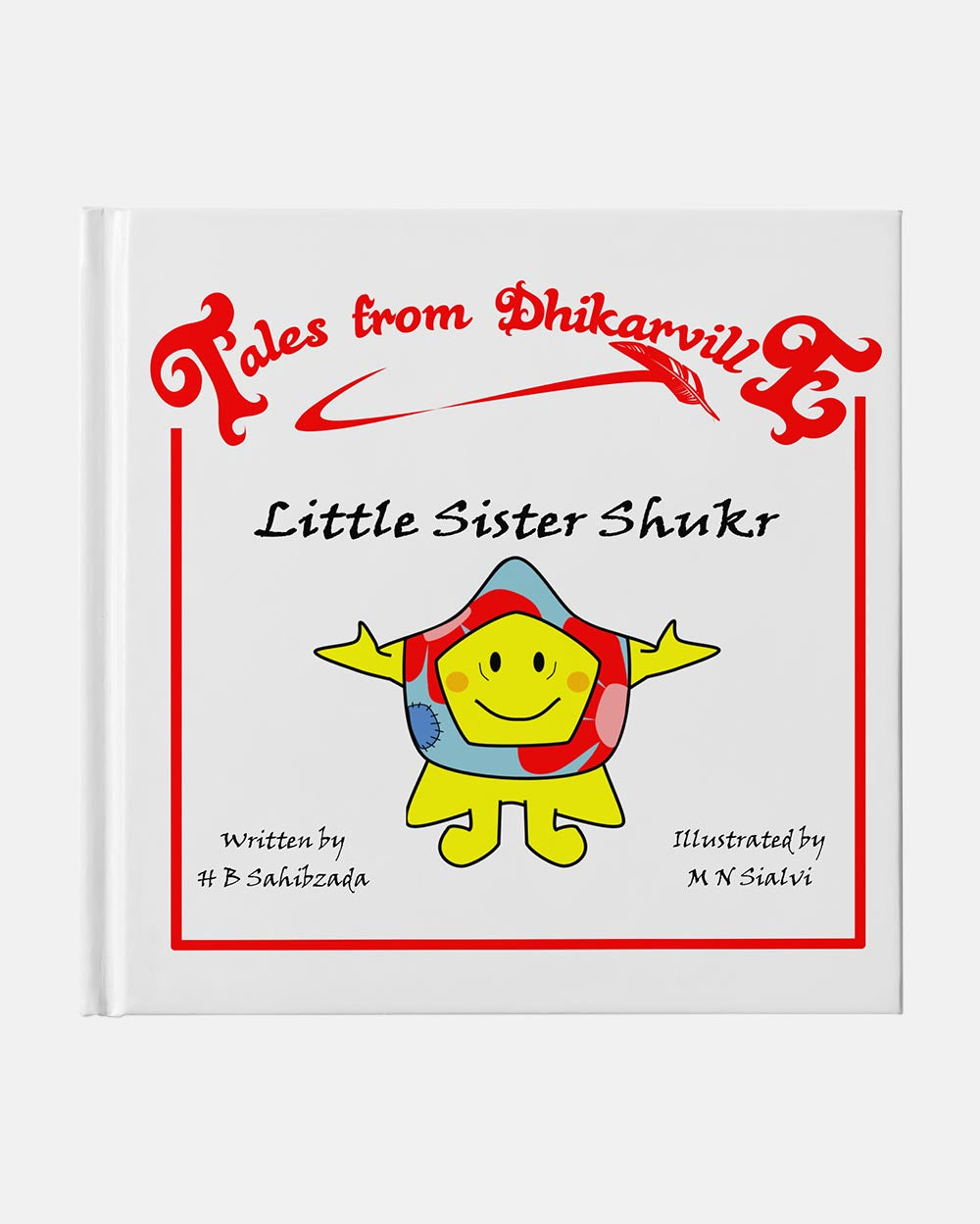 Tales From Dhikarville- Little Sister Shukr