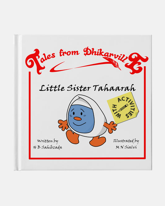 Tales From Dhikarville- Little Sister Tahaarah