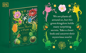 Anthology Series: The Secret World of Plants by Ben Hoare